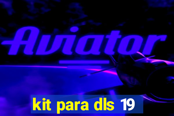 kit para dls 19